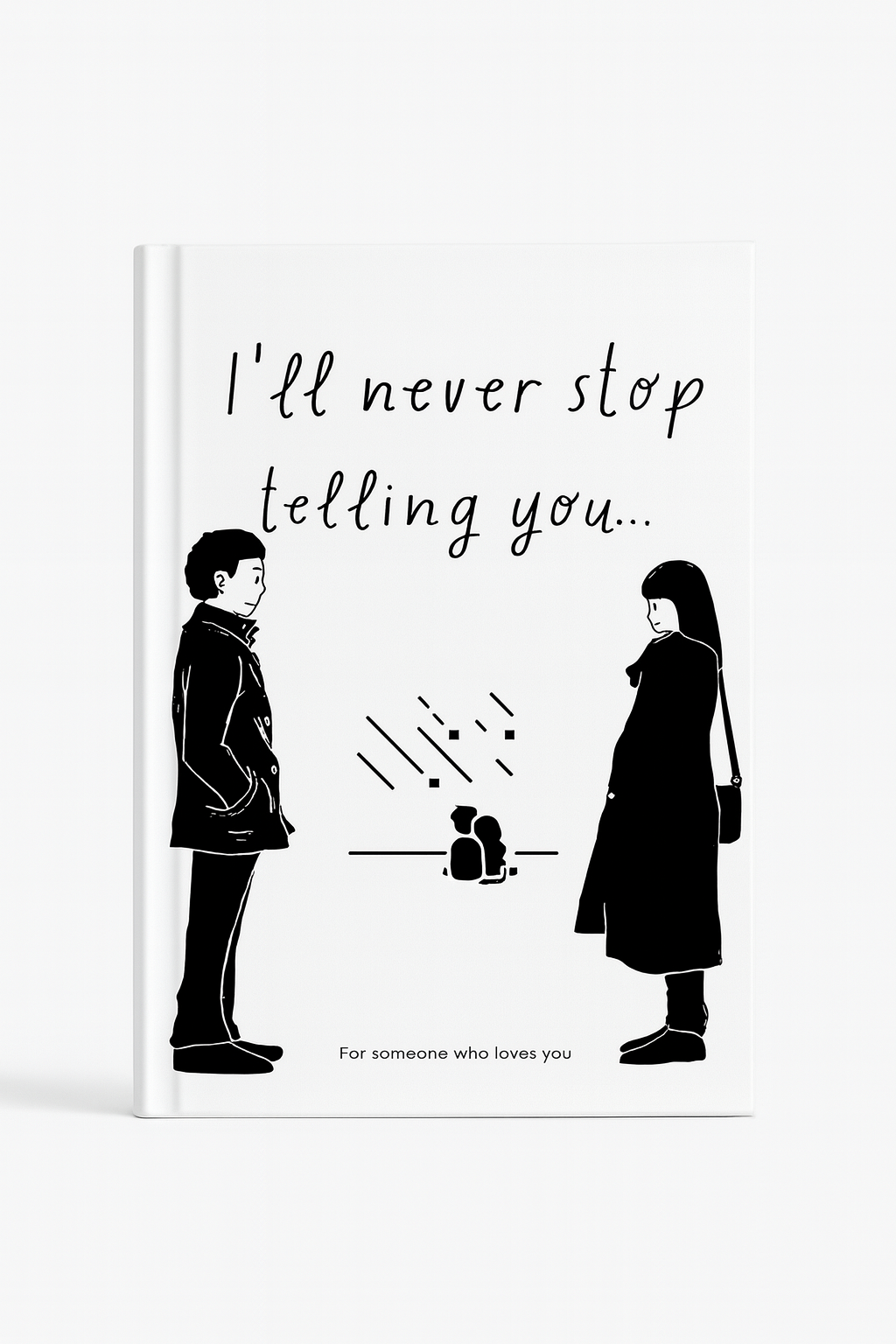 I Will Never Stop Telling You