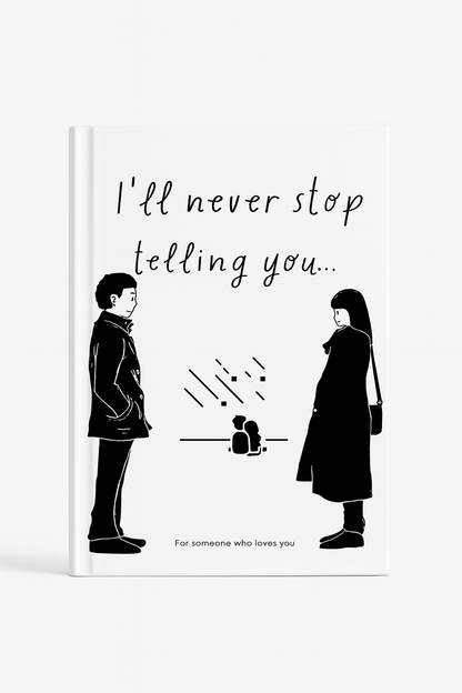 I Will Never Stop Telling You